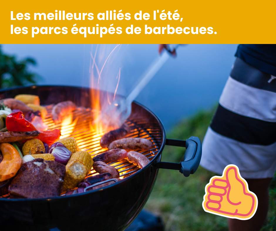 Il s'agit d'une photo de barbecue sur laquelle il y a écrit : Les meilleurs alliés de l'été, les parcs équipés de barbecues.